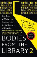 Bodies from the Library 2: Lost Tales of Mystery and Suspense from the Golden Age of Detection (Paperback)