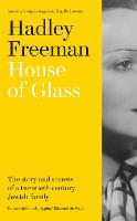 House of Glass: The Story and Secrets of a Twentieth-Century Jewish Family (Hardback)