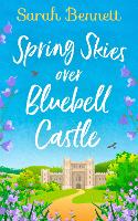 Spring Skies Over Bluebell Castle - Bluebell Castle Book 1 (Paperback)