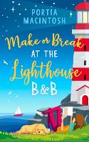 Make or Break at the Lighthouse B & B (Paperback)