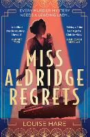 Miss Aldridge Regrets (Hardback)