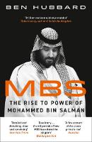 MBS: The Rise to Power of Mohammed Bin Salman (Paperback)