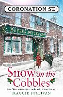 Snow on the Cobbles - Coronation Street Book 3 (Hardback)
