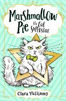Marshmallow Pie The Cat Superstar - Marshmallow Pie the Cat Superstar Book 1 (Paperback)