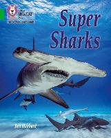 Super Sharks: Band 05/Green - Collins Big Cat Phonics for Letters and Sounds (Paperback)