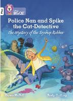 Police Nan and Spike the Cat-Detective - The Mystery of the Toyshop Robber: Band 10+/White Plus - Collins Big Cat (Paperback)
