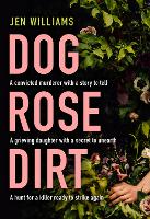 Dog Rose Dirt (Paperback)