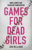 Games for Dead Girls (Hardback)