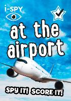i-SPY At the Airport: Spy it! Score it! - Collins Michelin i-SPY Guides (Paperback)