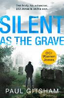 Silent As The Grave - DCI Warren Jones Book 3 (Paperback)