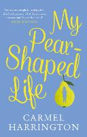 My Pear-Shaped Life (Hardback)