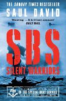 SBS - Silent Warriors: The Authorised Wartime History (Paperback)