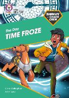 Shinoy and the Chaos Crew: The Day Time Froze: Band 10/White - Collins Big Cat (Paperback)