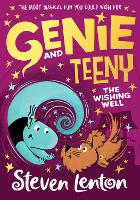 Genie and Teeny: The Wishing Well - Genie and Teeny Book 3 (Paperback)
