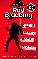 Killer, Come Back To Me (Paperback)