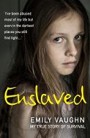 Enslaved: My True Story of Survival (Paperback)