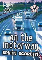 i-SPY On the Motorway: Spy it! Score it! - Collins Michelin i-SPY Guides (Paperback)
