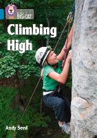 Climbing High: Band 13/Topaz - Collins Big Cat (Paperback)