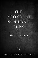 The Book That Wouldn't Burn - The Library Trilogy Book 1 (Hardback)