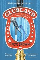 Clubland: How the Working Men's Club Shaped Britain (Hardback)
