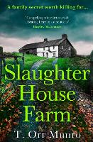 Slaughterhouse Farm - The CSI Ally Dymond series Book 2 (Hardback)