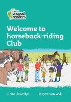 Level 3 - Welcome to Horseback-riding Club - Collins Peapod Readers (Paperback)