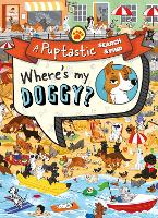 Where's My Doggy?: A Pup-Tastic Search and Find Book (Paperback)