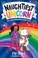 Naughtiest Unicorn and the Firework Festival - The Naughtiest Unicorn series Book 11 (Paperback)