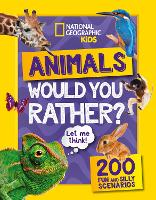 Would you rather? Animals: A Fun-Filled Family Game Book - National Geographic Kids (Paperback)