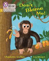 Don't Blame Me!: Phase 5 Set 3 - Big Cat Phonics for Little Wandle Letters and Sounds Revised (Paperback)