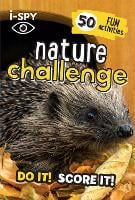 i-SPY Nature Challenge: Do it! Score it! - Collins Michelin i-SPY Guides (Paperback)