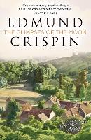 The Glimpses of the Moon - A Gervase Fen Mystery (Paperback)