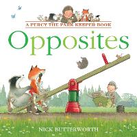 Opposites - Percy the Park Keeper (Paperback)