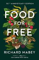 Food for Free: 50th Anniversary Edition (Hardback)