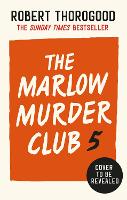 The Marlow Murder Club 5 - The Marlow Murder Club Mysteries Book 5 (Hardback)