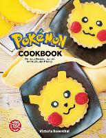 Pokémon Cookbook: Delicious Recipes Inspired by Pikachu and Friends (Hardback)