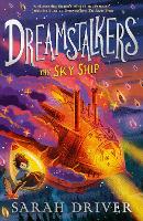 The Sky Ship - Dreamstalkers Book 2 (Paperback)