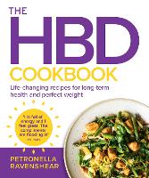 The HBD Cookbook: Life-Changing Recipes for Long-Term Health and Perfect Weight (Paperback)