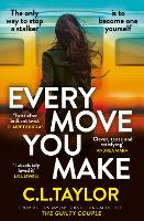 Every Move You Make (Paperback)
