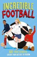 Incredible Football - Incredible Sports Stories Book 2 (Paperback)