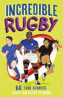 Incredible Rugby - Incredible Sports Stories Book 3 (Paperback)