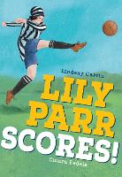 Lily Parr Scores!: Fluency 6 - Big Cat for Little Wandle Fluency (Paperback)