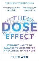 The DOSE Effect: Everyday Habits to Balance Your Brain for a Healthier, Happier Life (Paperback)