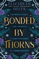 Bonded by Thorns - Beasts of the Briar Book 1 (Hardback)