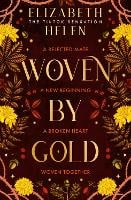 Woven by Gold - Beasts of the Briar Book 2 (Hardback)