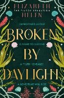 Broken by Daylight - Beasts of the Briar Book 4 (Hardback)