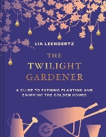 The Twilight Gardener (Hardback)
