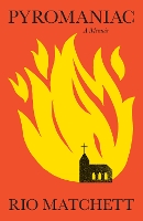 Pyromaniac