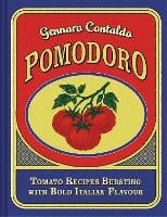 Pomodoro: Tomato Recipes Bursting with Bold Italian Flavour (Hardback)