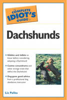 Complete Idiot's Guide to Dachshunds (Paperback)